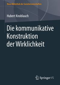 Produktbild: Die kommunikative Konstruktion der Wirklichkeit