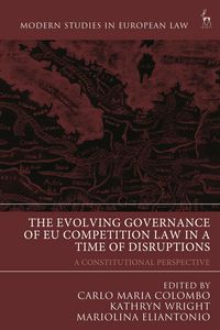 Produktbild: The Evolving Governance of EU Competition Law in a Time of Disruptions