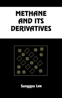 Bild vom Artikel Methane and its Derivatives vom Autor Sunggyu Lee