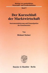 Produktbild: Der Kurzschlu&szlig; der Marktwirtschaft.