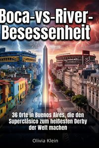Produktbild: Boca-vs-River-Besessenheit