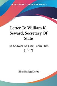Produktbild: Letter To William K. Seward, Secretary Of State