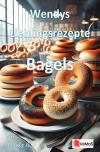 Produktbild: Wendys Lieblingsrezepte - Bagels