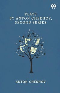 Produktbild: Plays By Anton Chekhov, Second Series