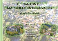 Produktbild: Le Canton de Marseille En Beauvaisis a Vol D Oiseau; 100 Photos