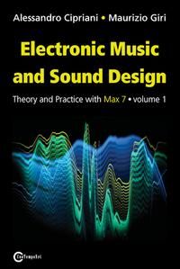 Produktbild: Musica Elettronica e Sound Design - Teoria e Pratica con Max 7 - Volume 1 (Terza Edizione)