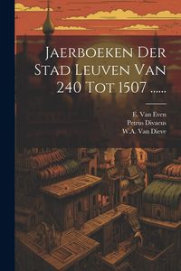 Produktbild: Jaerboeken Der Stad Leuven Van 240 Tot 1507 ......
