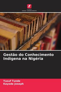 Produktbild: Gest&atilde;o do Conhecimento Ind&iacute;gena na Nig&eacute;ria