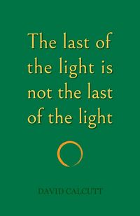 Produktbild: The last of the light is not the last of the light