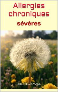 Produktbild: Allergies chroniques s&eacute;v&egrave;res