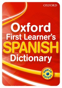 Produktbild: Oxford First Learner's Spanish Dictionary