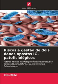 Produktbild: Riscos e gest&atilde;o de dois danos opostos IG-patofisiol&oacute;gicos