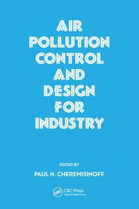 Produktbild: Cheremisinoff, P: Air Pollution Control and Design for Indus