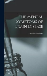 Produktbild: The Mental Symptoms of Brain Disease