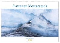 Produktbild: Eiswelten Morteratsch (Wandkalender 2026 DIN A2 quer), CALVENDO Monatskalender