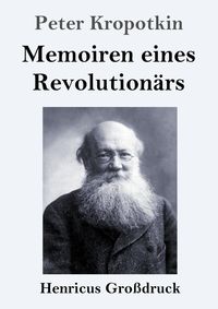Produktbild: Memoiren eines Revolution&auml;rs (Gro&szlig;druck)