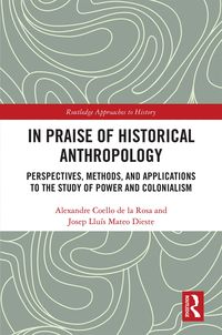 Produktbild: In Praise of Historical Anthropology