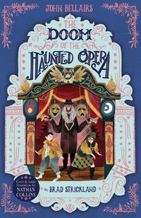 Produktbild: The Doom of the Haunted Opera - The House With a Clock in Its Walls 6