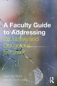 Produktbild: A Faculty Guide to Addressing Disruptive and Dangerous Behavior