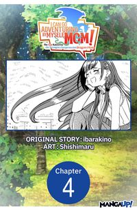 Produktbild: I Can Go Adventuring by Myself, Mom!: The Son Raised by the Strongest Overprotective Dragon-Mom #004