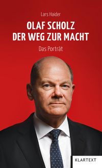 Produktbild: Olaf Scholz. Der Weg zur Macht