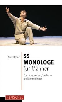 Bild vom Artikel 55 Monologe für Männer vom Autor Anke Roeder