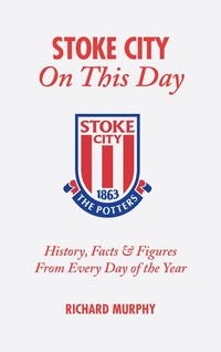 Produktbild: Stoke City on This Day