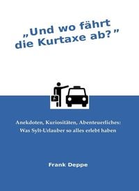 Produktbild: Und wo f&auml;hrt die Kurtaxe ab?