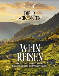 Produktbild: Die 12 sch&ouml;nsten Weinreisen (Band 2)