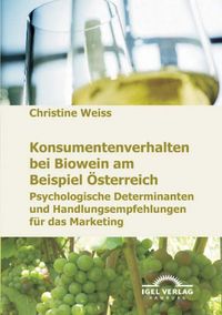 Produktbild: Konsumentenverhalten bei Biowein am Beispiel &Ouml;sterreich