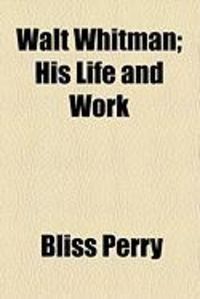 Produktbild: Walt Whitman; His Life and Work