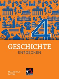 Produktbild: Geschichte entdecken &ndash; Bayern / Geschichte entdecken Bayern 4