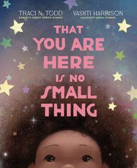 Produktbild: That You Are Here Is No Small Thing
