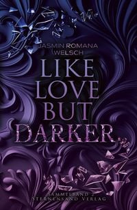 Produktbild: Like Love But Darker (Sammelband 2)