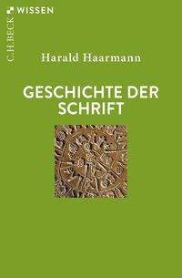 Geschichte der Schrift Harald Haarmann