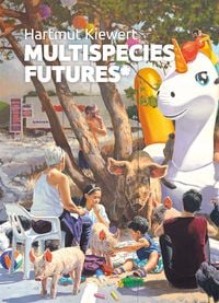Produktbild: Hartmut Kiewert - Multispecies Futures*