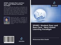 Produktbild: SPARC: Student Peer and Raw Care - Next Global Learning Paradigm