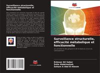 Produktbild: Surveillance structurelle, efficacit&eacute; m&eacute;tabolique et fonctionnelle
