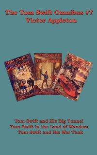 Produktbild: The Tom Swift Omnibus #7