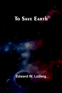 Produktbild: To Save Earth