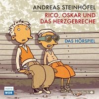 Produktbild: Rico und Oskar 2: Rico, Oskar und das Herzgebreche - Das H&ouml;rspiel (H&ouml;rspiel)