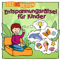 Produktbild: Die 30 besten Entspannungsr&auml;tsel f&uuml;r Kinder