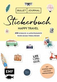 Bild vom Artikel Bullet Journal - Stickerbuch Happy Travel: 650 Schmuck- und Layoutelemente rund um das Thema Reisen vom Autor 