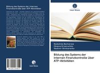 Produktbild: Bildung des Systems der internen Finanzkontrolle &uuml;ber ATP-Aktivit&auml;ten