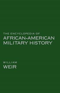 Produktbild: The Encyclopedia of African American Military History