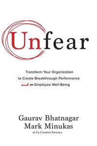 Produktbild: Unfear: Transform Your Organization to Create Breakthrough Performance and Employee Well-Being