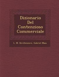 Produktbild: Dizionario Del Contenzioso Commerciale