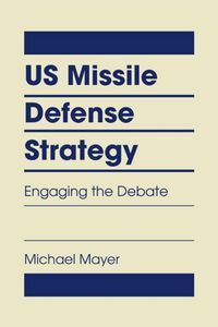Produktbild: Mayer, M:  US Missile Defense Strategy