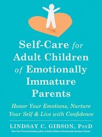 Produktbild: Self-Care for Adult Children of Emotionally Immature Parents