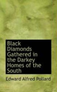 Produktbild: Black Diamonds Gathered in the Darkey Homes of the South